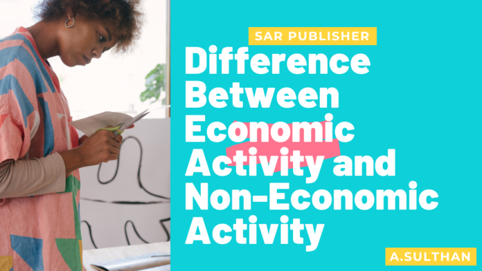 Difference Between Economic Activity and Non-Economic Activity